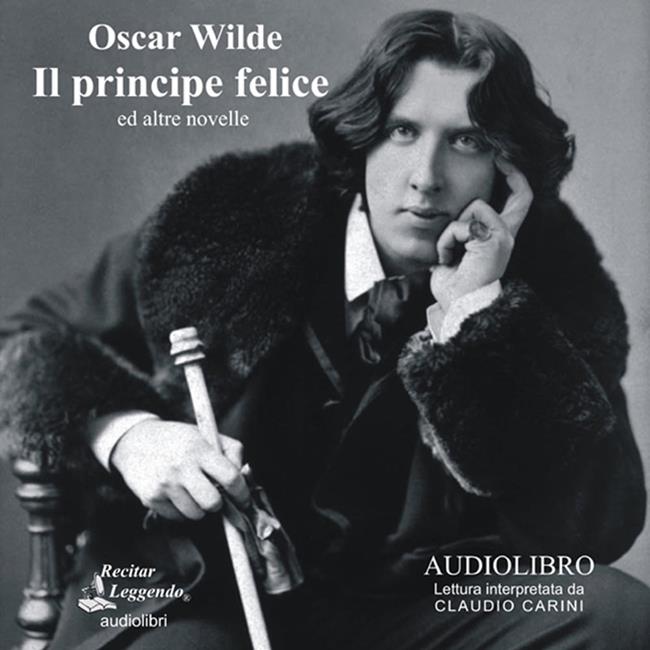 Libraccio Il principe felice e altre novelle (audiolibro)