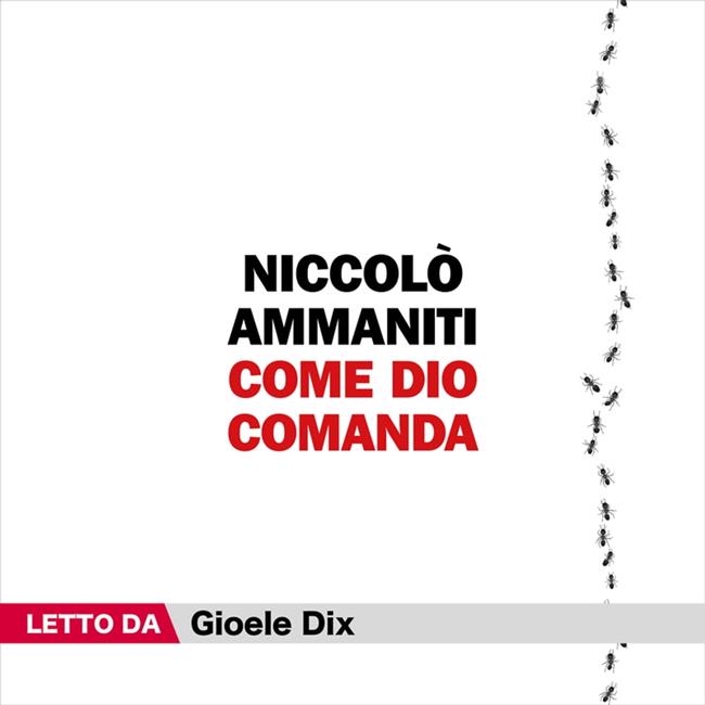 Libraccio Come Dio comanda (audiolibro) Sconti questo mese