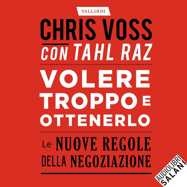 Libraccio Volere troppo e ottenerlo (audiolibro) Ritorno libero