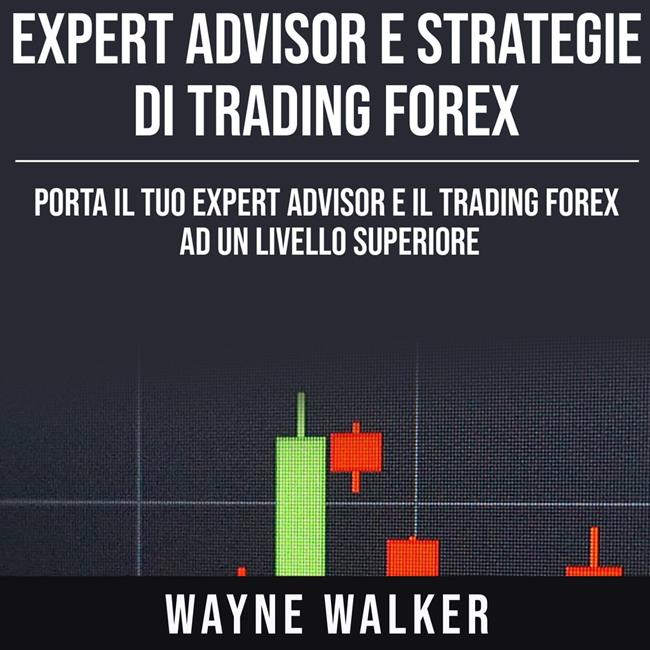 Libraccio Expert Advisor e Strategie di Trading Forex (audiolibro) Solo un giorno rimasto